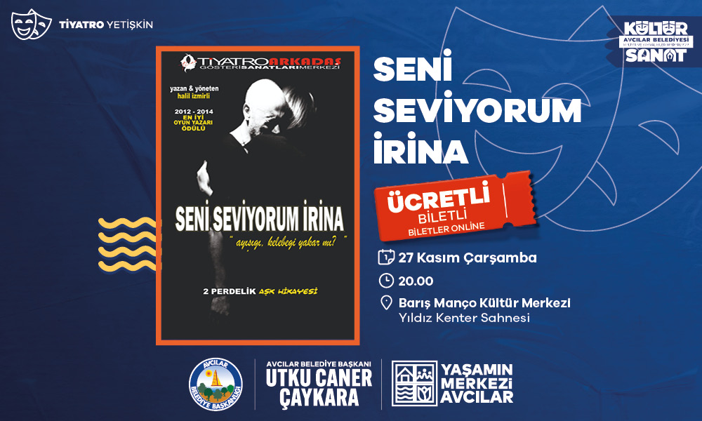 SENİ SEVİYORUM İRİNA (YETİŞKİN-TİYATRO)