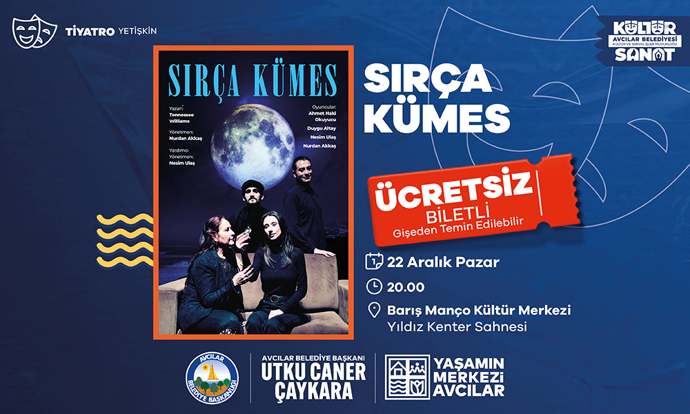 SIRÇA KÜMES (YETİŞKİN-TİYATRO)