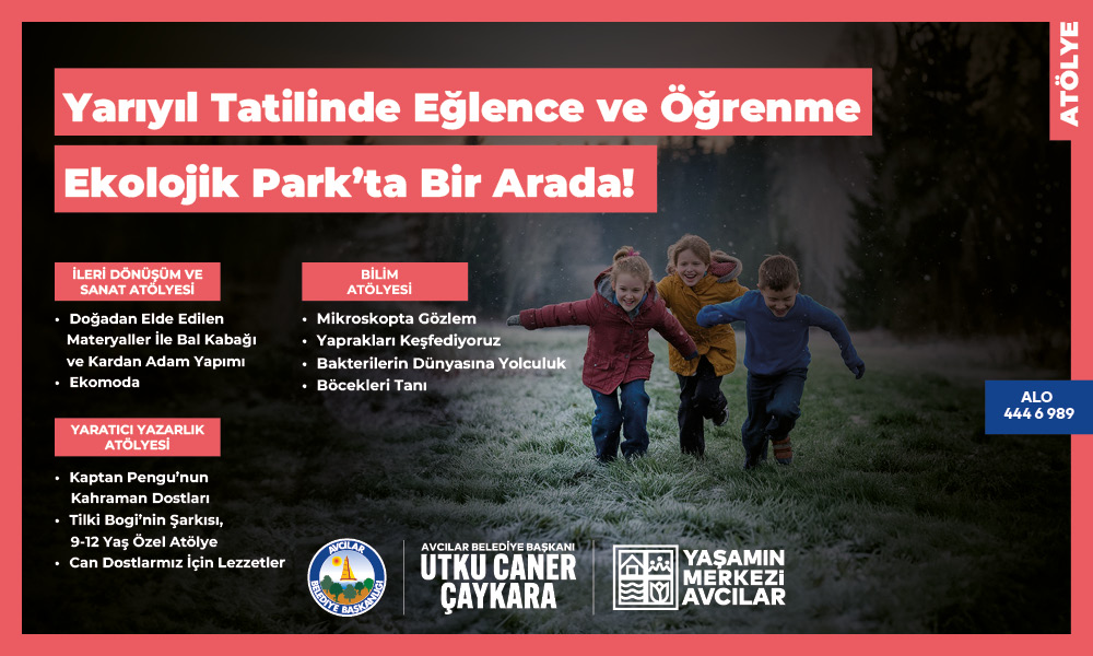 YARIYIL TATİLİ EKOLOJİK PARK PROGRAMI (ATÖLYE)