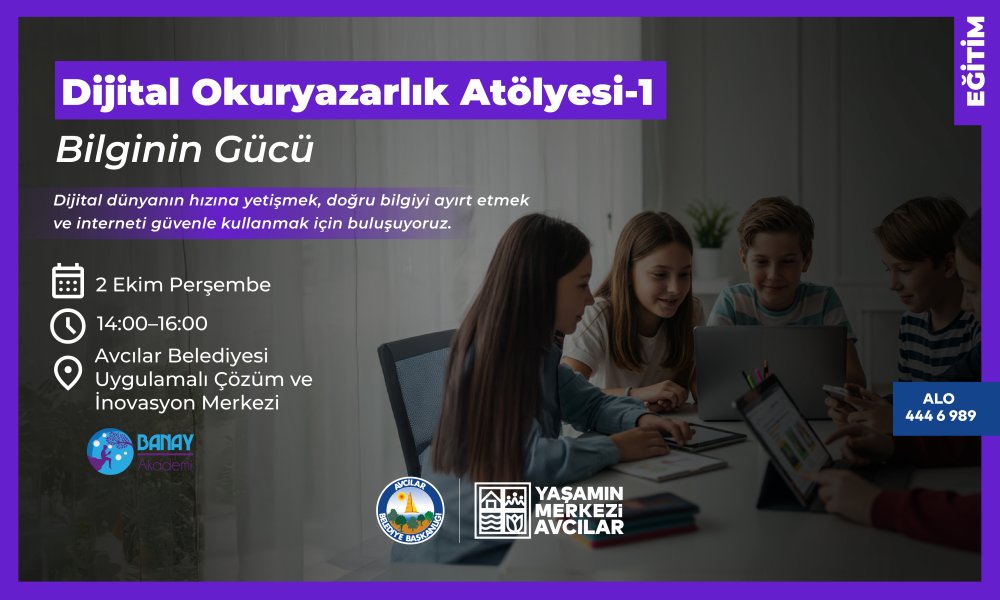 Dijital Okuryazarlık Atölyesi