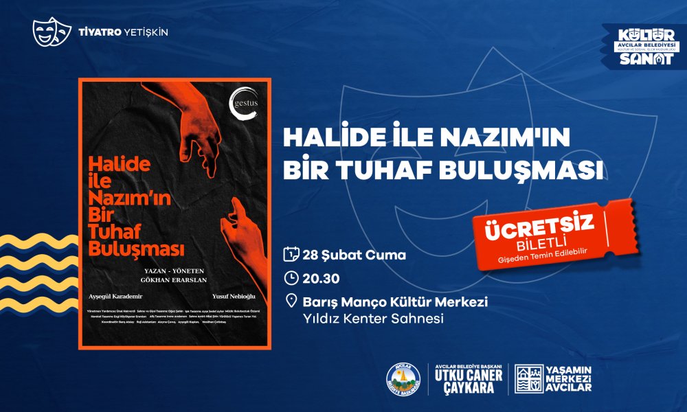 HALİDE İLE NAZIM'IN BİR TUHAF BULUŞMASI