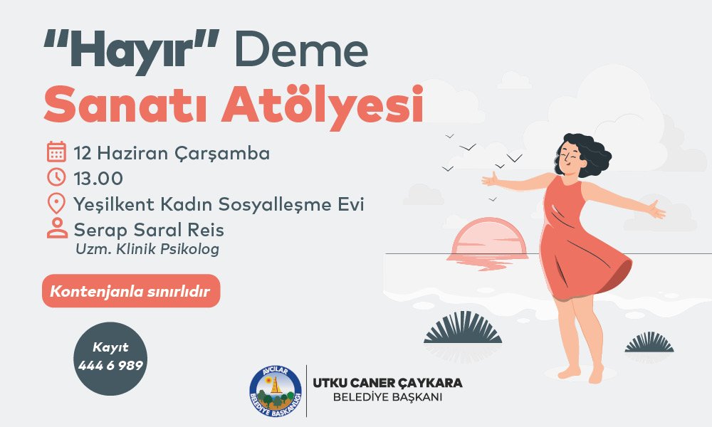 ''Hayır '' Deme Sanatı Atölyesi