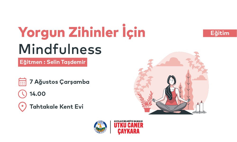 Yorgun Zihinler İçin Mindfulness (Eğitim)